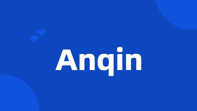 Anqin