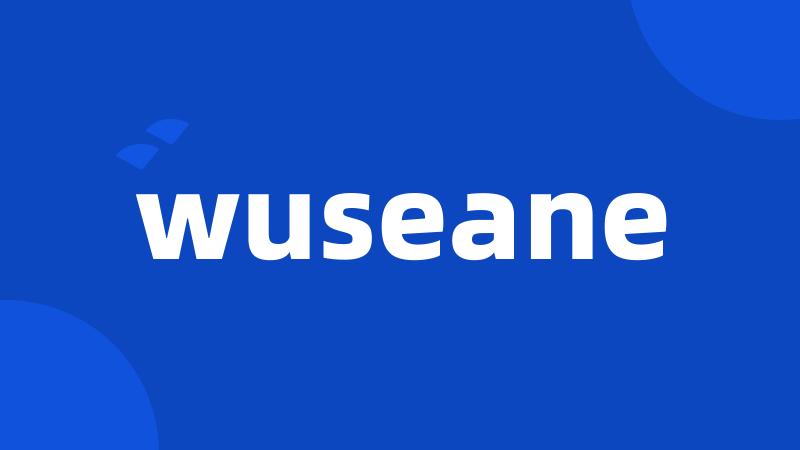 wuseane