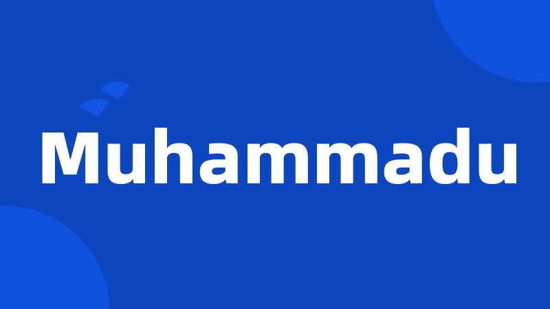 Muhammadu