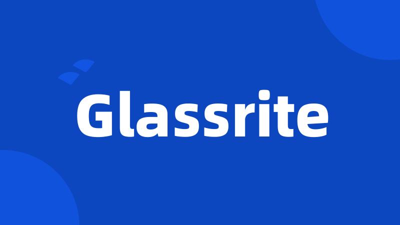 Glassrite