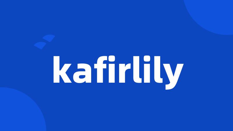 kafirlily