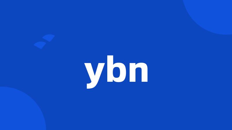 ybn