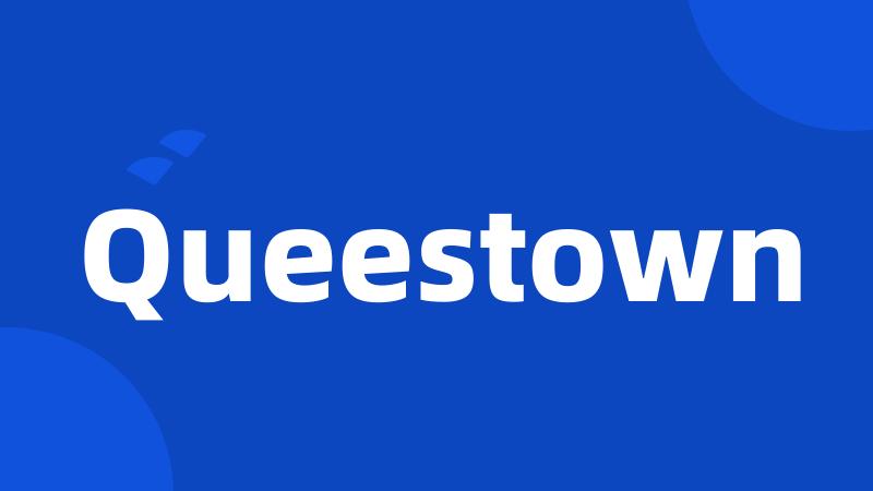 Queestown