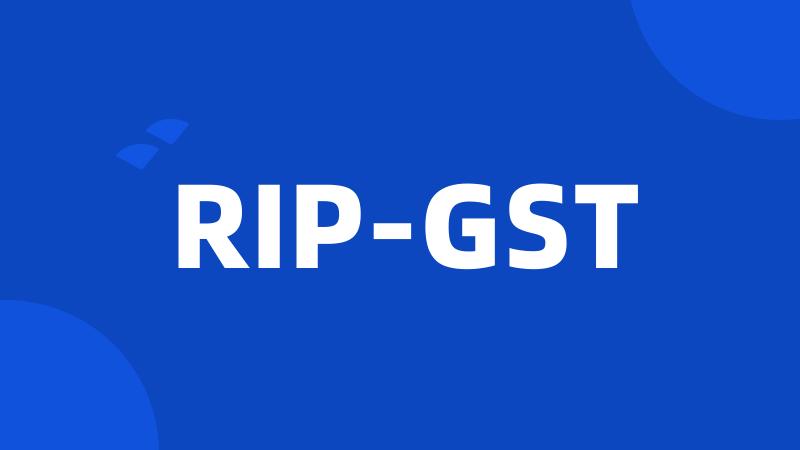 RIP-GST