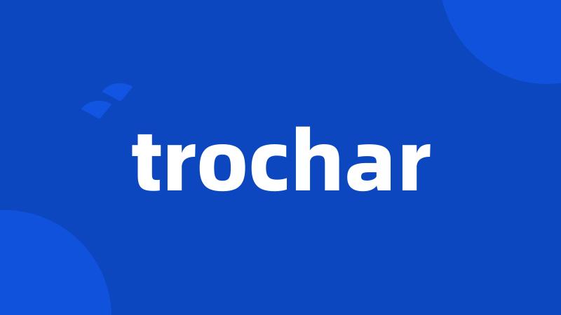 trochar