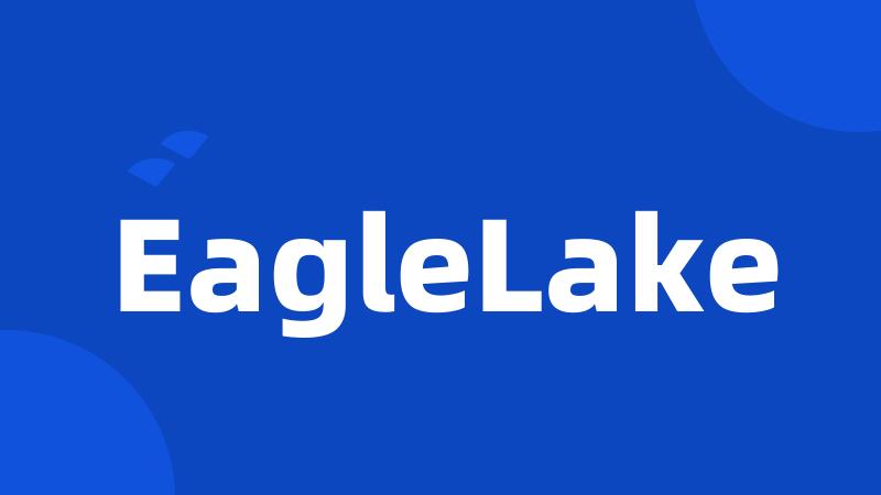 EagleLake