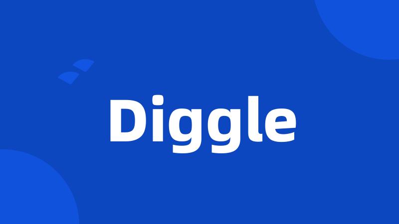 Diggle