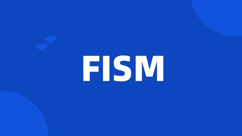 FISM