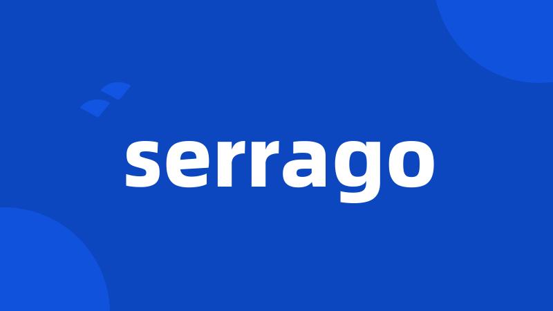 serrago