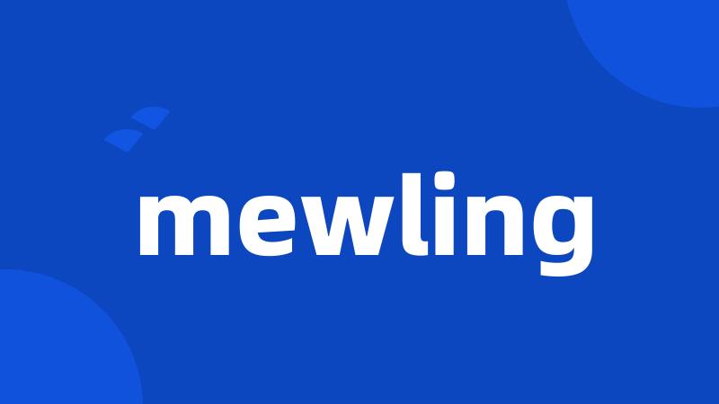 mewling