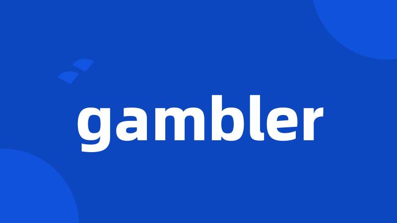 gambler