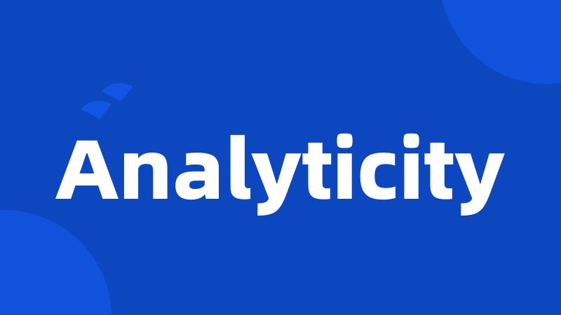 Analyticity