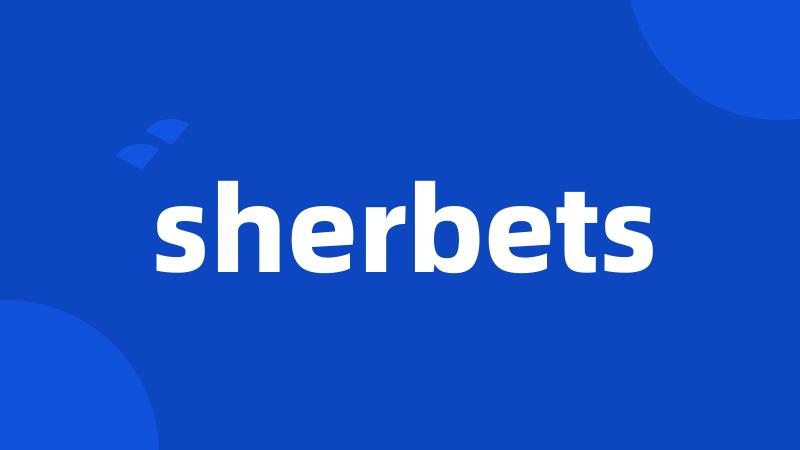 sherbets