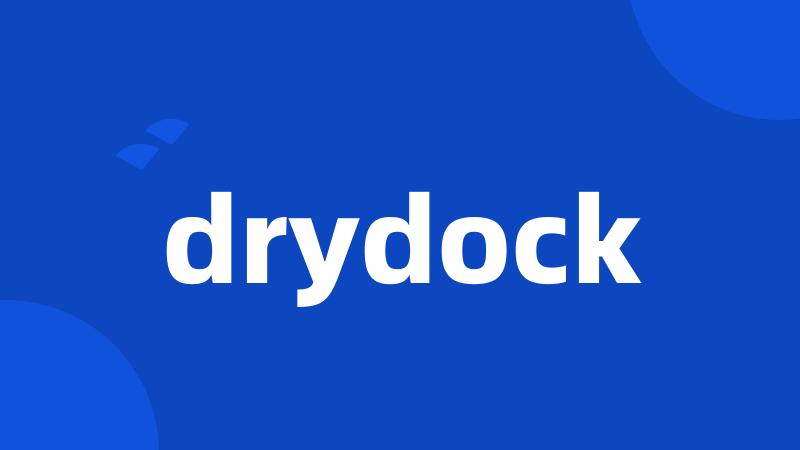 drydock