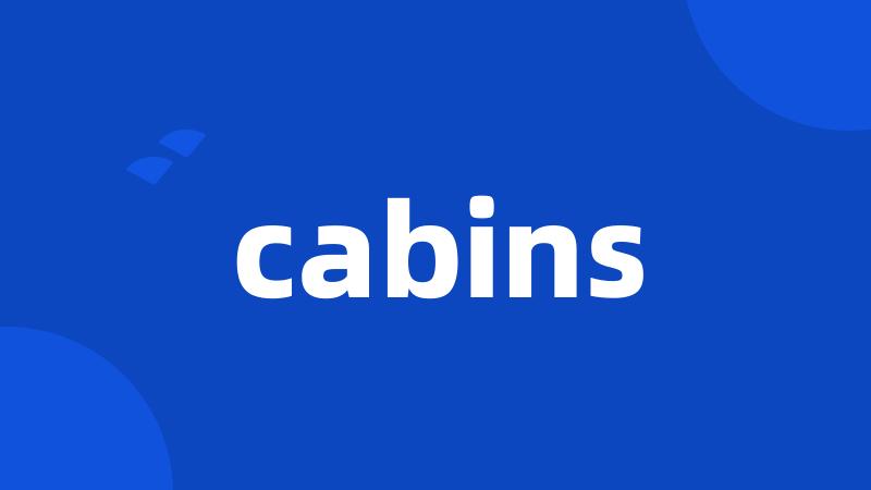 cabins