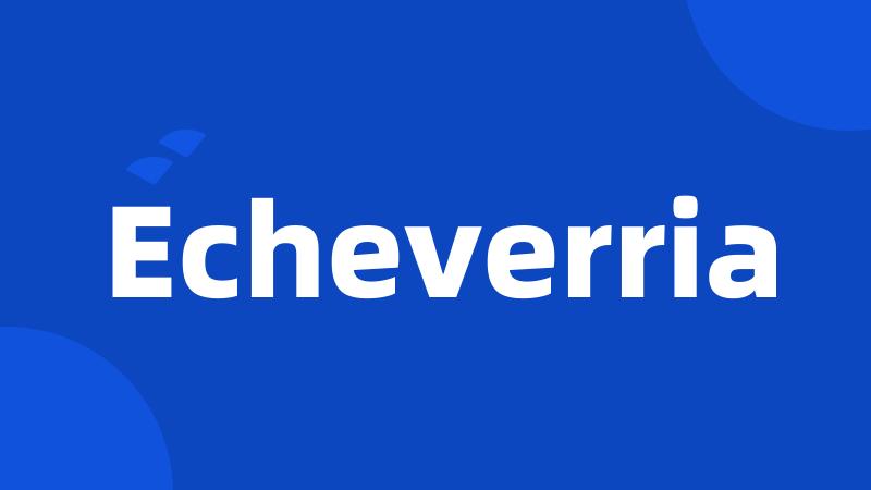 Echeverria