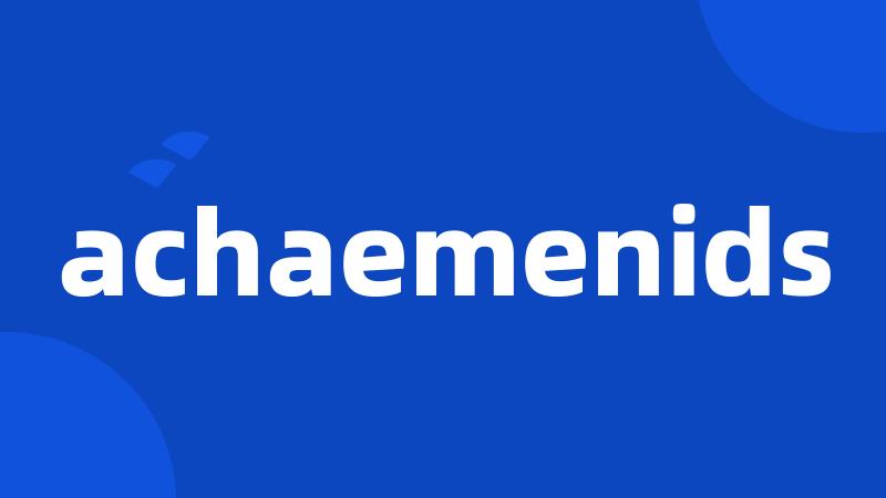 achaemenids