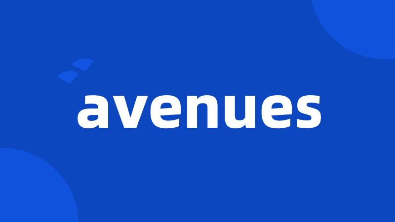 avenues