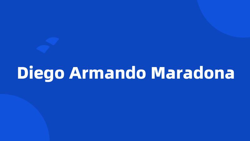 Diego Armando Maradona