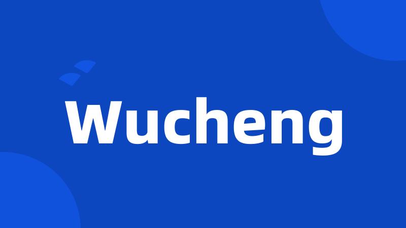 Wucheng