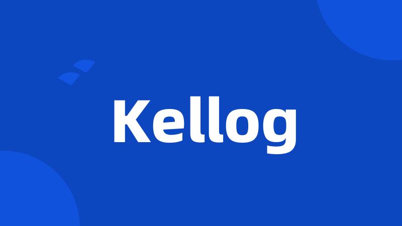 Kellog