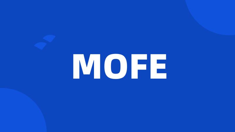 MOFE