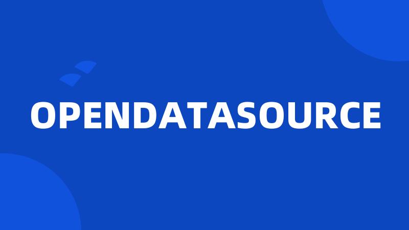 OPENDATASOURCE