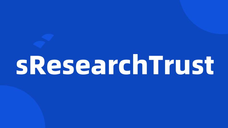 sResearchTrust