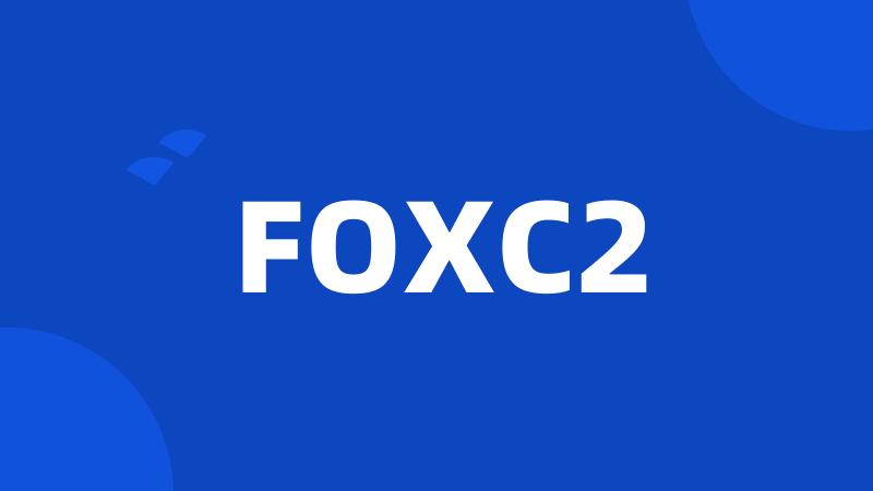 FOXC2