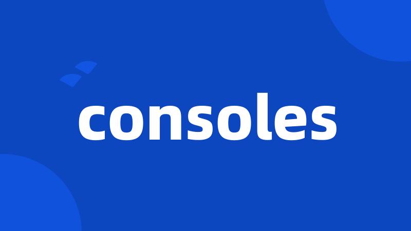 consoles