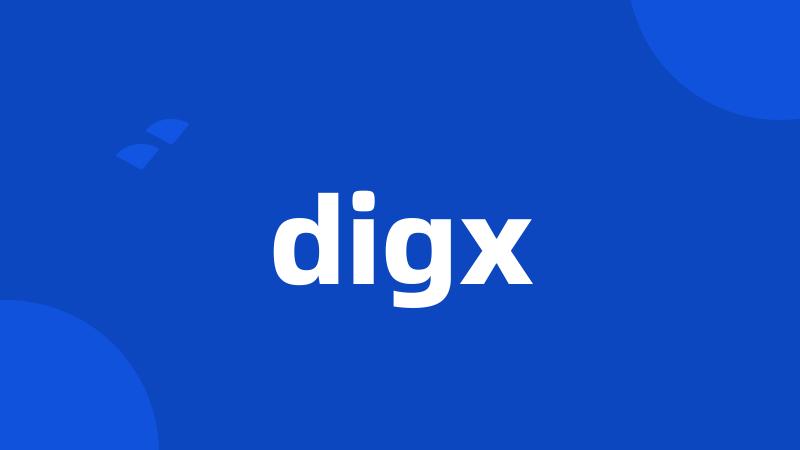 digx