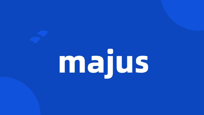 majus