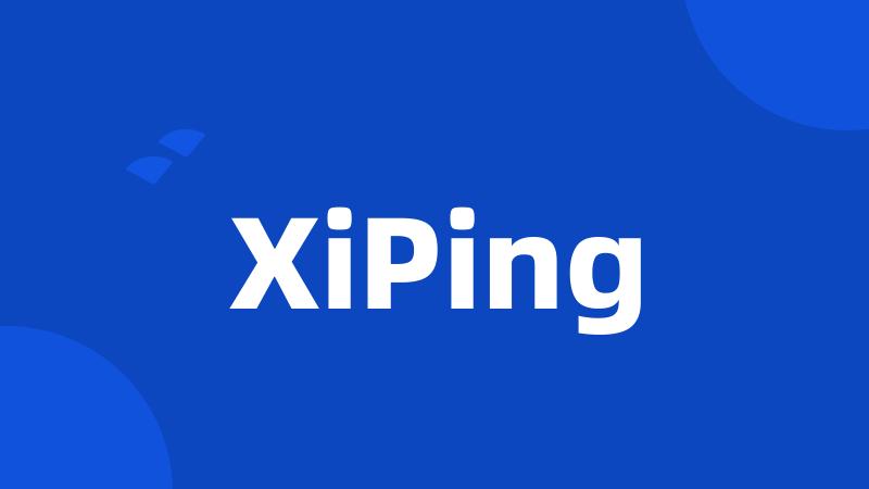 XiPing