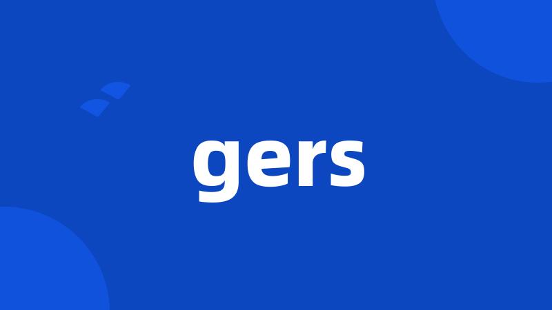 gers