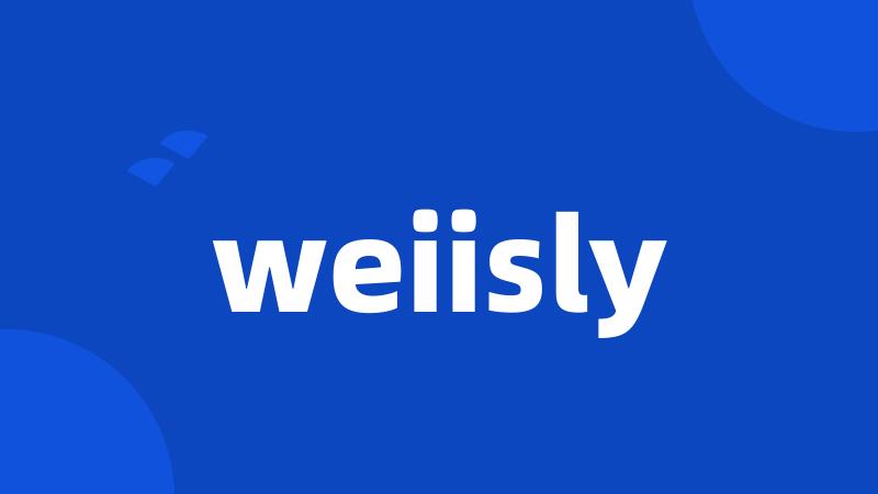 weiisly