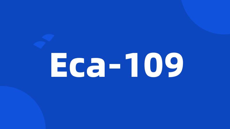 Eca-109