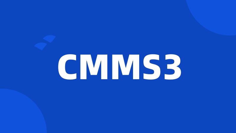 CMMS3