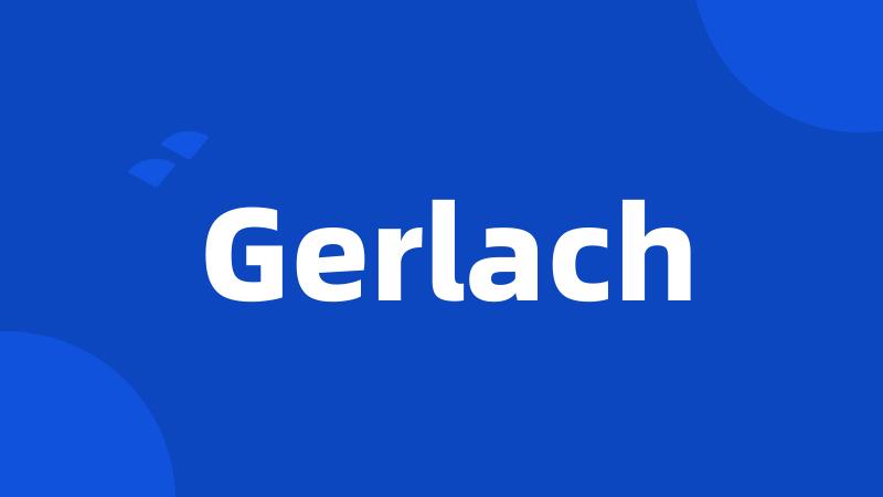 Gerlach