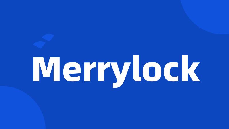 Merrylock