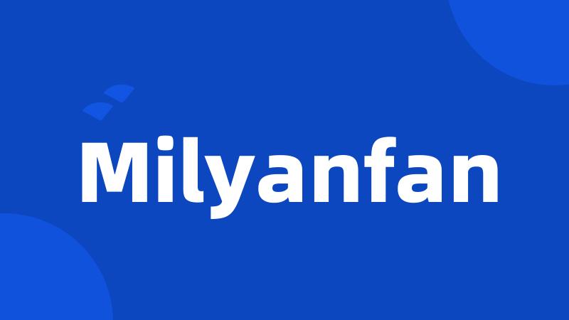 Milyanfan