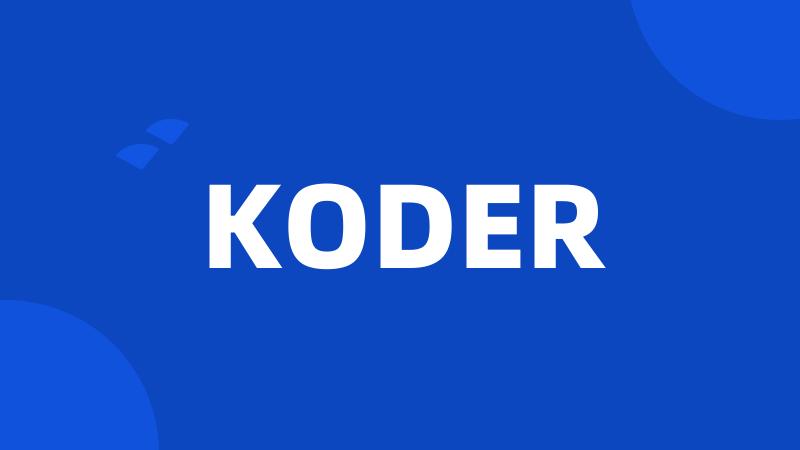 KODER