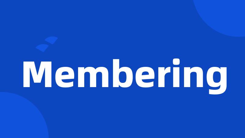 Membering