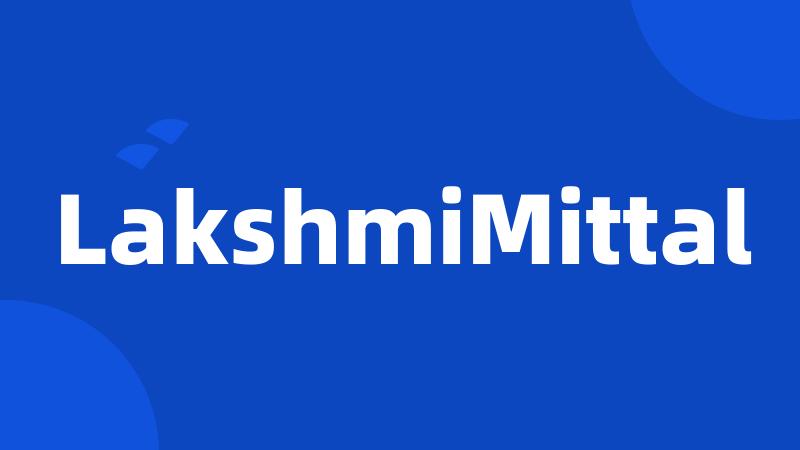 LakshmiMittal