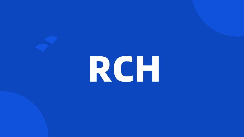 RCH