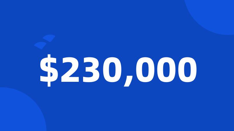 $230,000