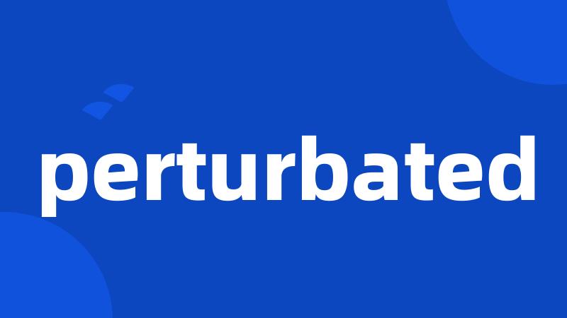 perturbated