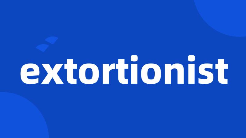 extortionist