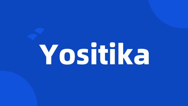 Yositika