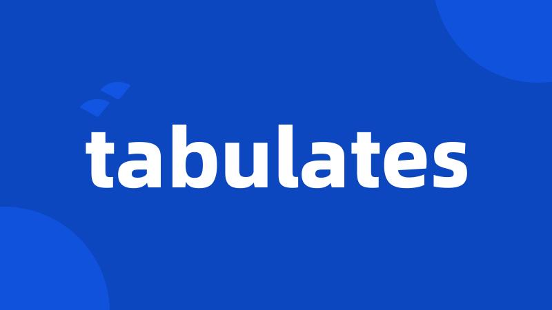 tabulates