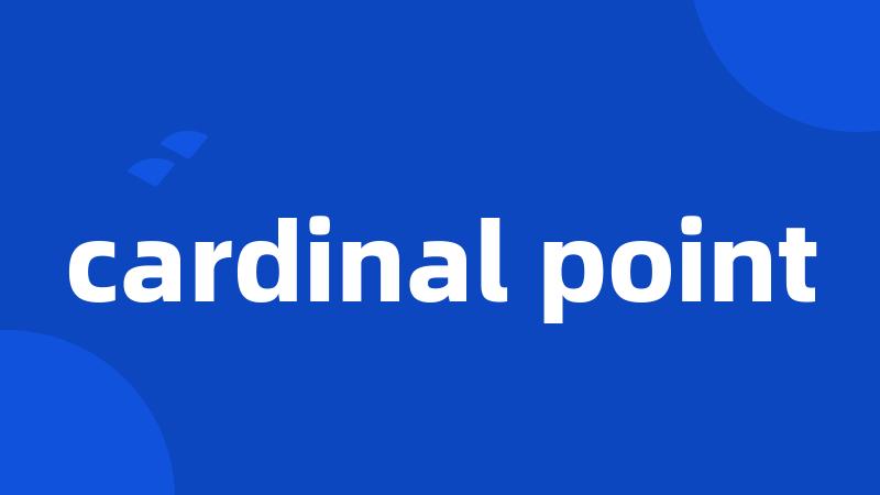 cardinal point